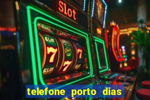 telefone porto dias marcar consulta